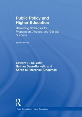 Public Policy and Higher Education - Edward P. St. John, Nathan J. Daun-Barnett, Karen M. Moronski-Chapman