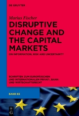 Disruptive Change and the Capital Markets - Marius Fischer