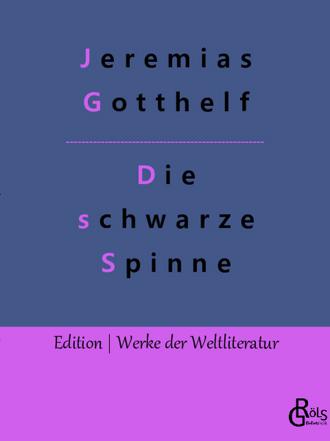 Die schwarze Spinne - Jeremias Gotthelf