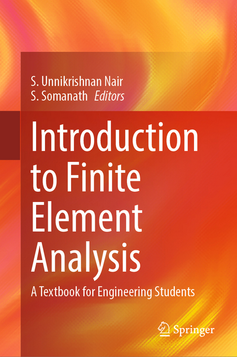 Introduction to Finite Element Analysis - 