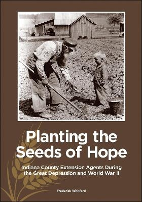 Planting the Seeds of Hope - Frederick Whitford