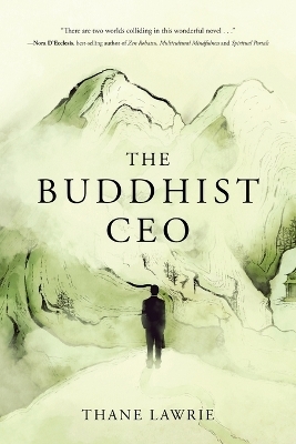 The Buddhist CEO - Thane Lawrie