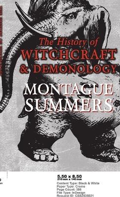 The History of Witchcraft and Demonology - Montague Summers