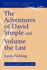 The Adventures of David Simple and Volume the Last - Sarah Fielding