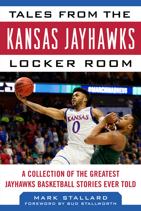 Tales from the Kansas Jayhawks Locker Room -  Mike Stallard