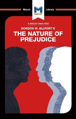 An Analysis of Gordon W. Allport's The Nature of Prejudice - Alexander O’Connor