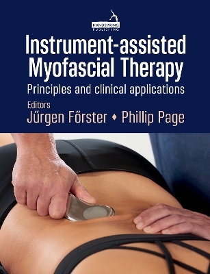 Instrument-Assisted Myofascial Therapy - Phil Page, Jürgen Förster