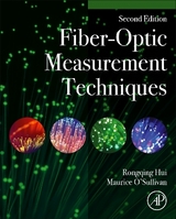 Fiber-Optic Measurement Techniques - Hui, Rongqing; O'Sullivan, Maurice