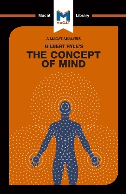 An Analysis of Gilbert Ryle's The Concept of Mind - Michael O'Sullivan