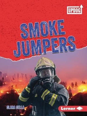 Smoke Jumpers - Clara Cella