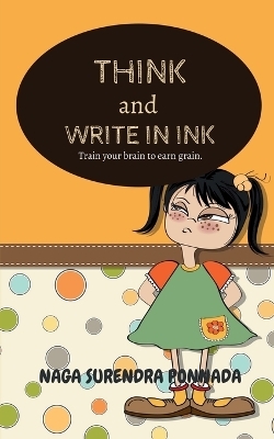 "Think and Write in Ink" - Ponnada Naga