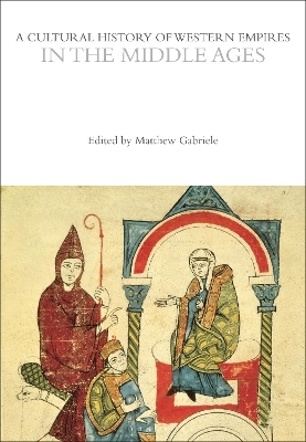 A Cultural History of Western Empires in the Middle Ages - 