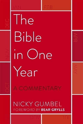 The Bible in One Year – a Commentary by Nicky Gumbel - Nicky Gumbel