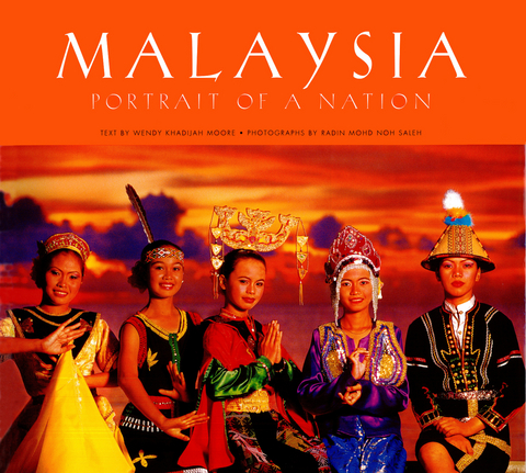 Malaysia: Portrait of a Nation -  Wendy Khadijah Moore