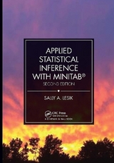 Applied Statistical Inference with MINITAB®, Second Edition - Lesik, Sally A.