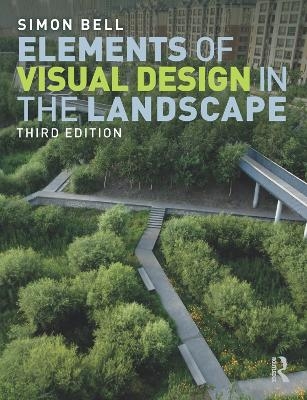 Elements of Visual Design in the Landscape - Simon Bell