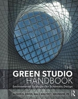 The Green Studio Handbook - Kwok, Alison G; Grondzik, Walter