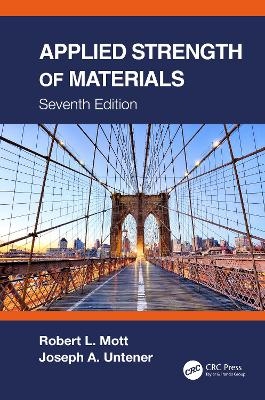 Applied Strength of Materials - Robert L. Mott, Joseph A. Untener