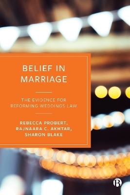 Belief in Marriage - Rebecca Probert, Rajnaara C. Akhtar, Sharon Blake