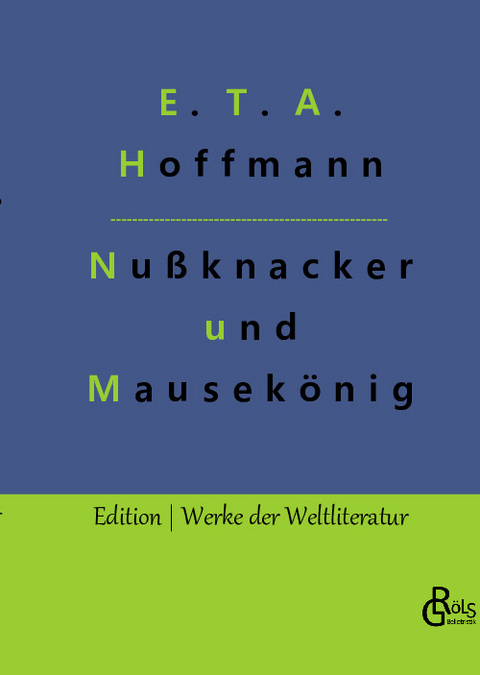 Nußknacker und Mausekönig - E. T. A. Hoffmann