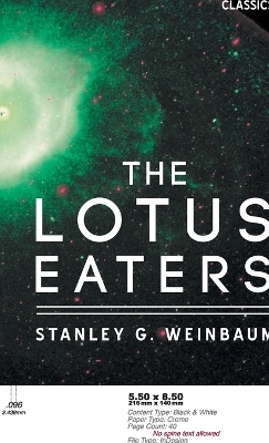 Lotus Eaters - Stanley G Weinbaum