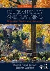 Tourism Policy and Planning - Edgell, Sr., David L.; Swanson, Jason R.; Allen, Maria DelMastro; Smith, Ginger