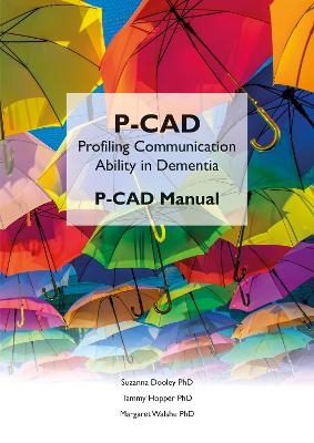 P-CAD: Manual - Dr. Suzanna Dooley, Dr. Tammy Hopper, Dr. Margaret Walshe