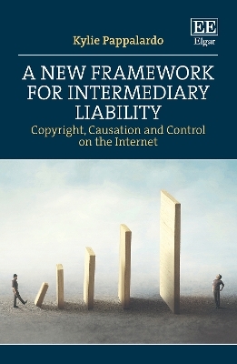 A New Framework for Intermediary Liability - Kylie Pappalardo