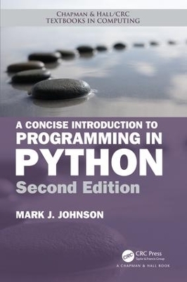 A Concise Introduction to Programming in Python - Mark J. Johnson