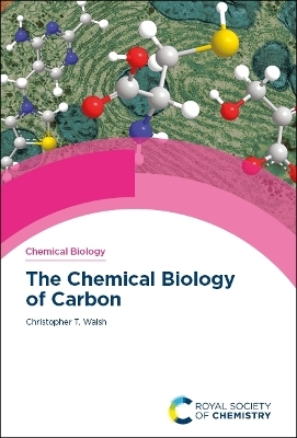 Chemical Biology of Carbon - Christopher T Walsh