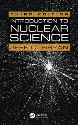 Introduction to Nuclear Science - Jeff C. Bryan