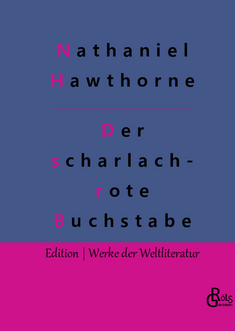 Der scharlachrote Buchstabe - Nathaniel Hawthorne