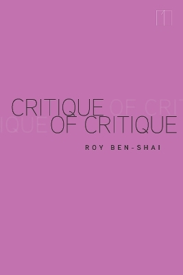 Critique of Critique - Roy Ben-Shai