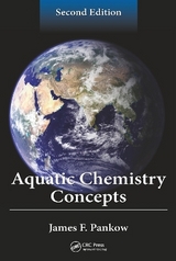 Aquatic Chemistry Concepts, Second Edition - Pankow, James F.