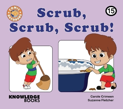 Scrub, Scrub, Scrub! - Carole Crimeen