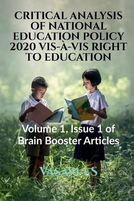 Critical Analysis of National Education Policy 2020 Vis-À-VIS Right to Education - Vasavi Ls