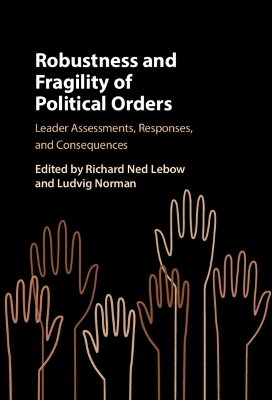 Robustness and Fragility of Political Orders - 