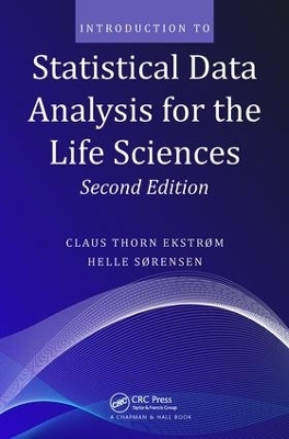 Introduction to Statistical Data Analysis for the Life Sciences - Claus Thorn Ekstrom