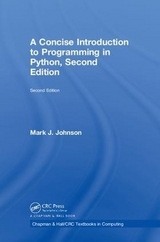 A Concise Introduction to Programming in Python - Johnson, Mark J.