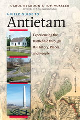 A Field Guide to Antietam - Carol Reardon, Tom Vossler