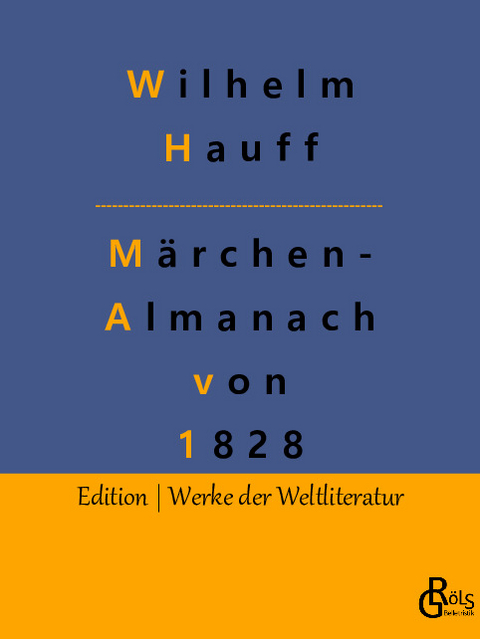 Märchen-Almanach von 1828 - Wilhelm Hauff