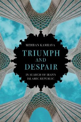 Triumph and Despair - Mehran Kamrava