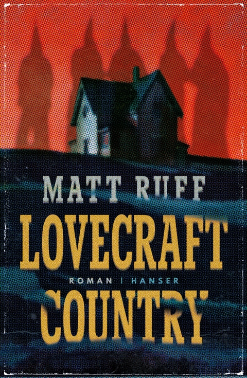 Lovecraft Country - Matt Ruff