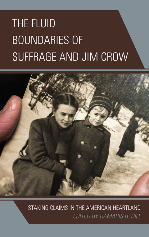 Fluid Boundaries of Suffrage and Jim Crow -  DaMaris B. Hill