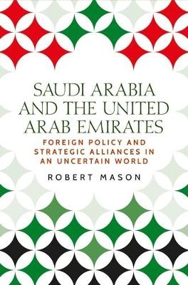 Saudi Arabia and the United Arab Emirates - Dr Robert Mason