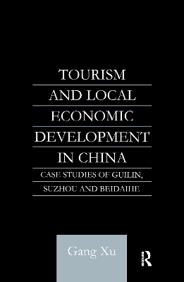 Tourism and Local Development in China - Gang Xu