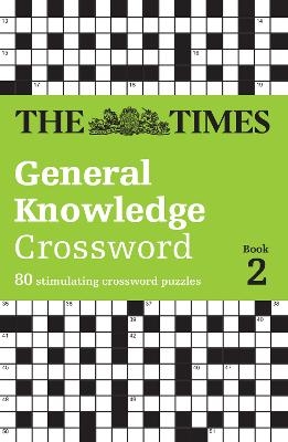 The Times General Knowledge Crossword Book 2 -  The Times Mind Games, David Parfitt