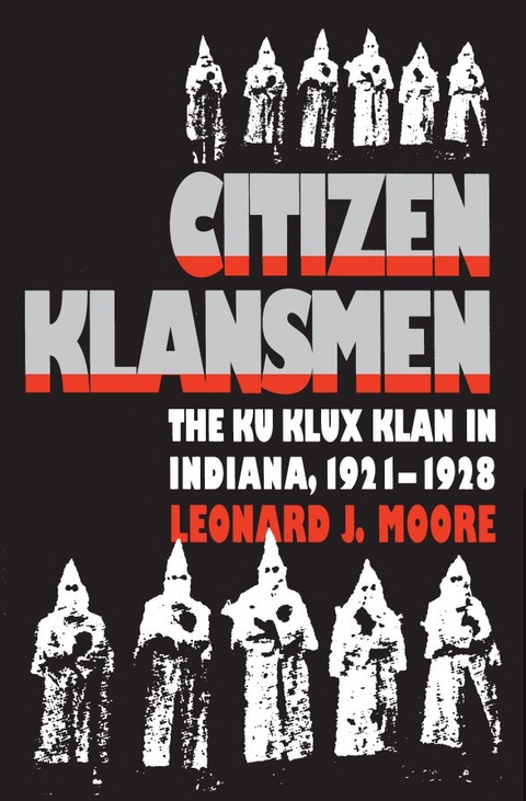 Citizen Klansmen - Leonard J. Moore