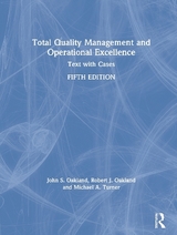 Total Quality Management and Operational Excellence - Oakland, John S.; Oakland, Robert J.; Turner, Michael A.