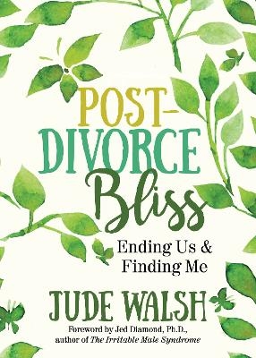 Post-Divorce Bliss - Jude Walsh